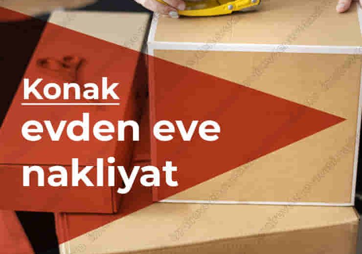 Konak Evden Eve Nakliyat Taşımacılık Firması