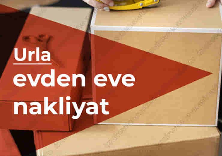 Urla Evden Eve Nakliyat Taşımacılık Firması